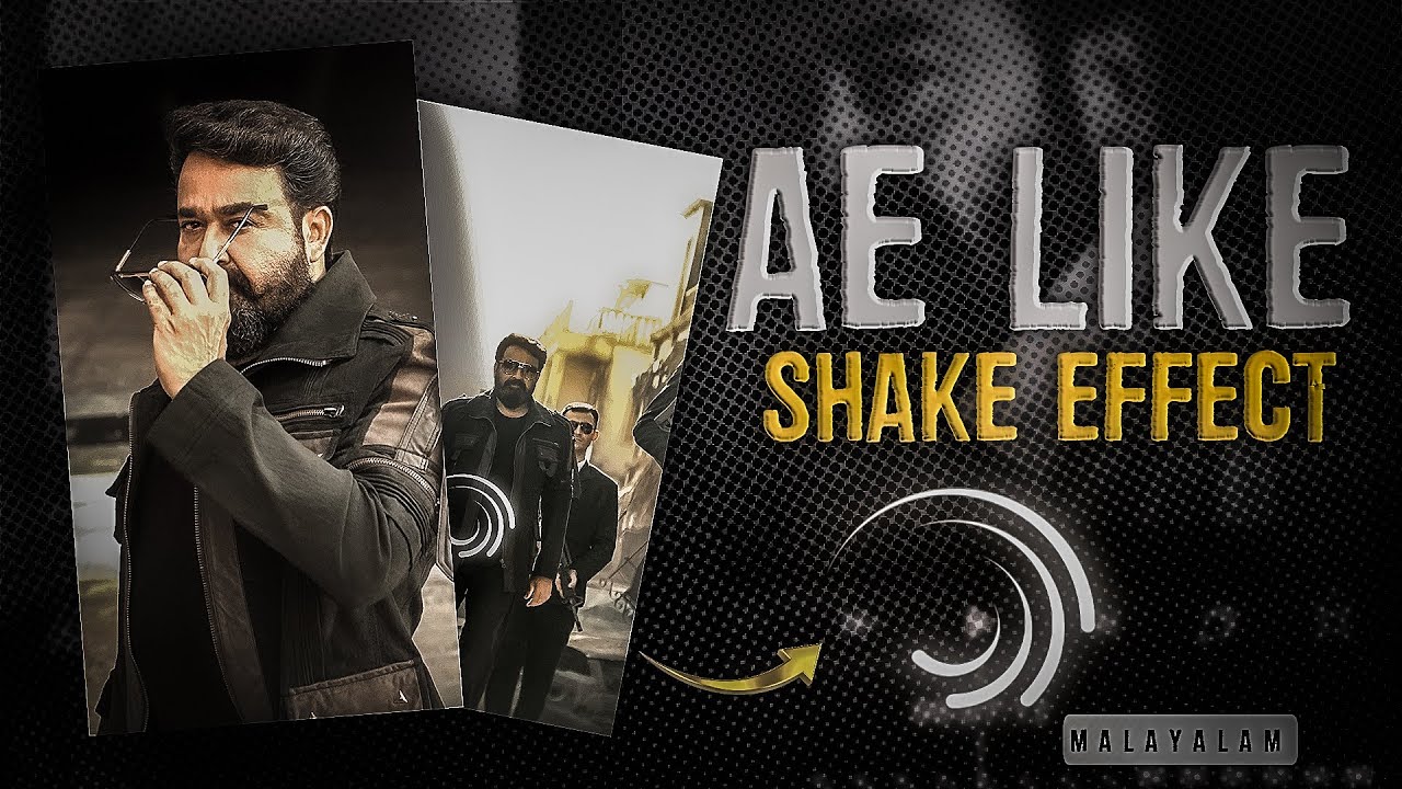 Популярный Ae Like Shake | Плавный переход с эффектом Shake в Alight Motion | Малаялам