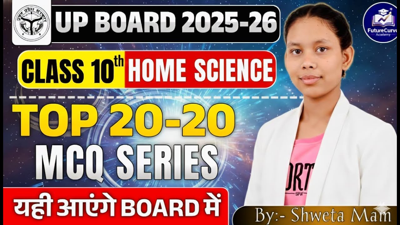 Up Board Class 10th Home Science mock Test-4- 20-20 by shweta mam