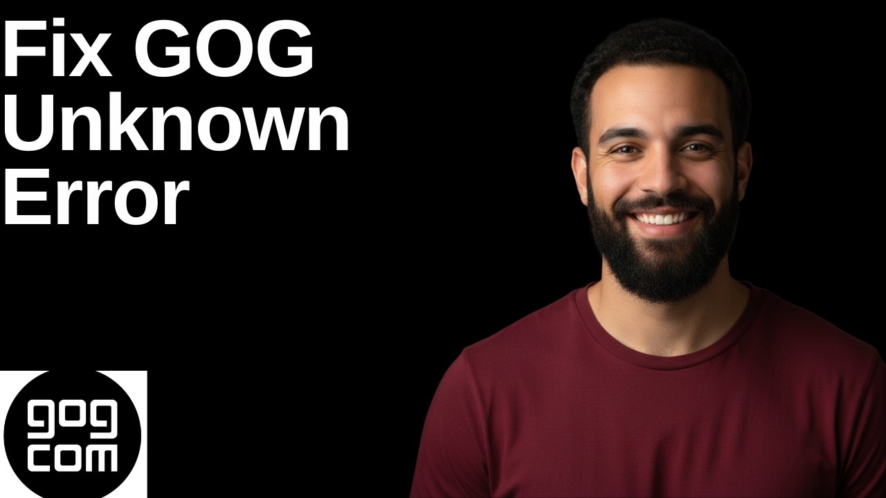 Fix GOG Unknown Error(Step By Step Guide)