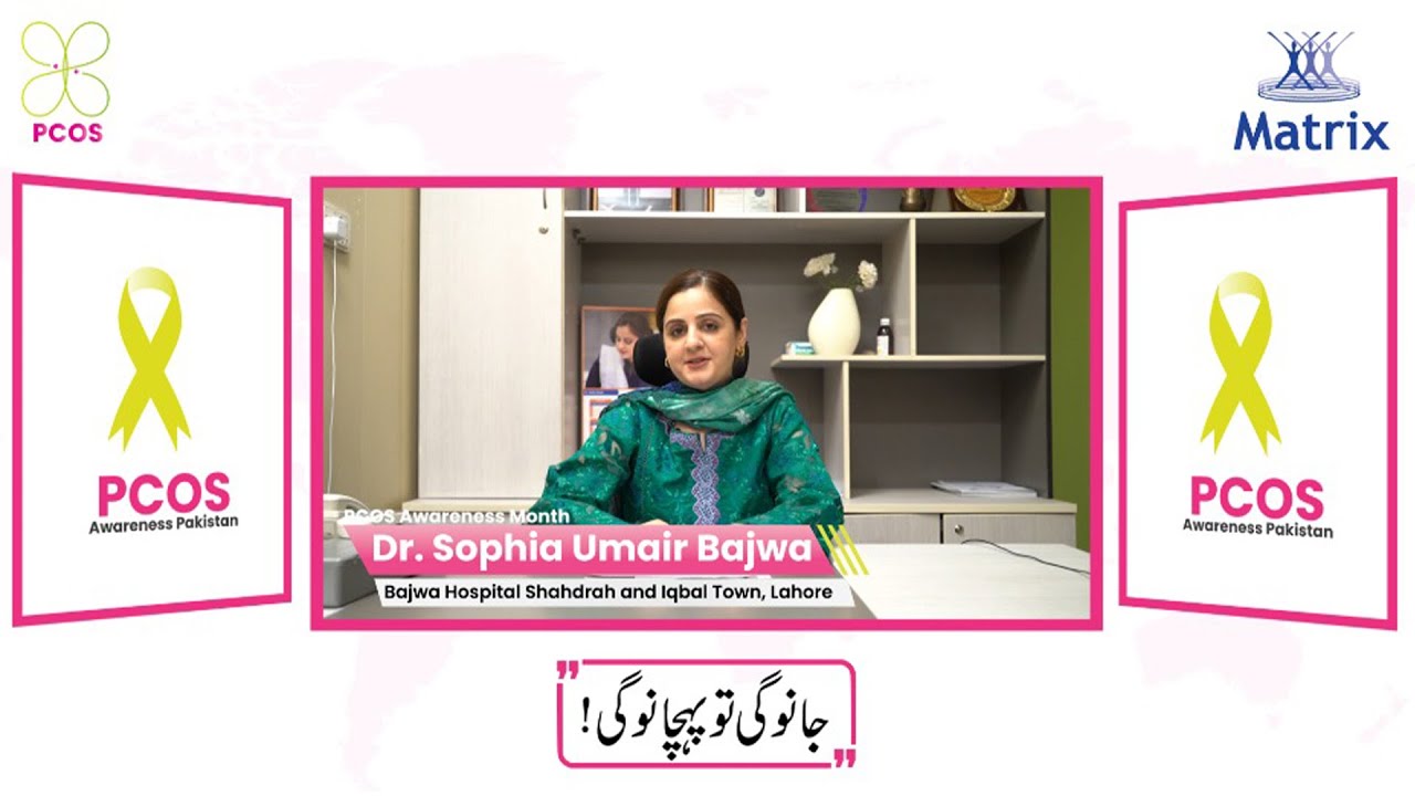 Breaking the Silence on PCOS | Dr. Sophia Umair Bajwa Explains Causes & Symptoms - Matrix Pharma