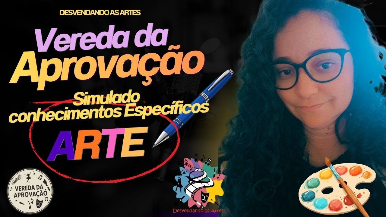 Simulado de Arte com Questões REAIS de Concurso+Comentários (Teste seu nível!)- Vereda da Aprovação 