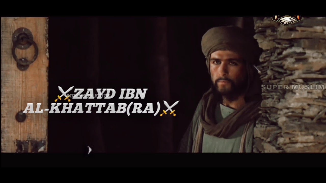 ❤Hazrat Zayd Ibn Al Khattab (Ra) ❤