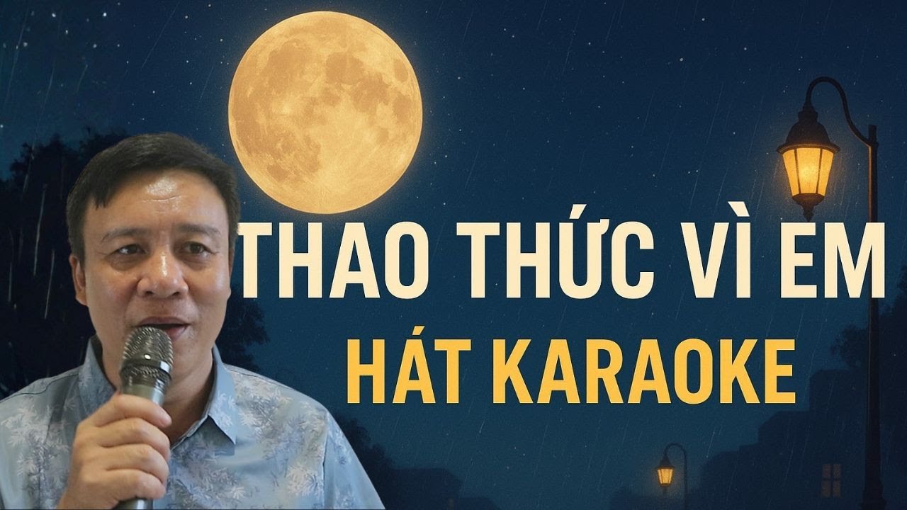 Thao Thức Vì Em | Hát Karaoke
