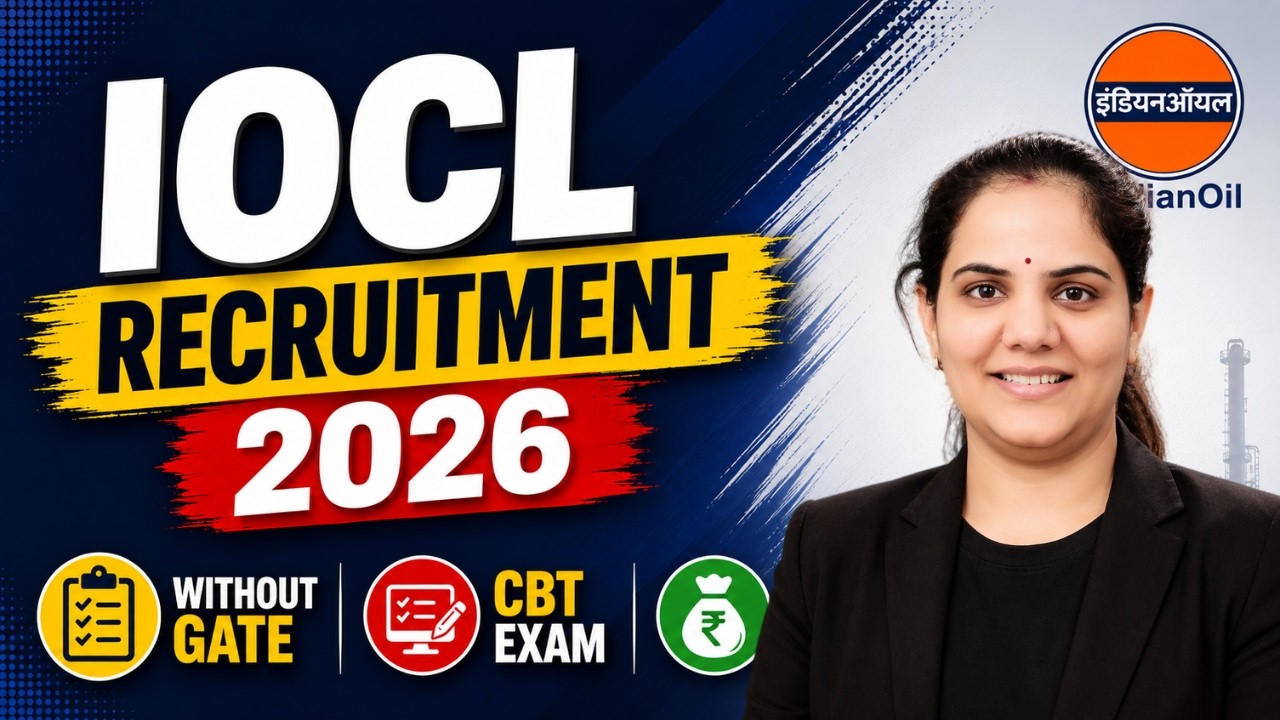 IOCL Recruitment 2026 | PSU Job Without GATE | CBT Exam, Salary & Eligibility