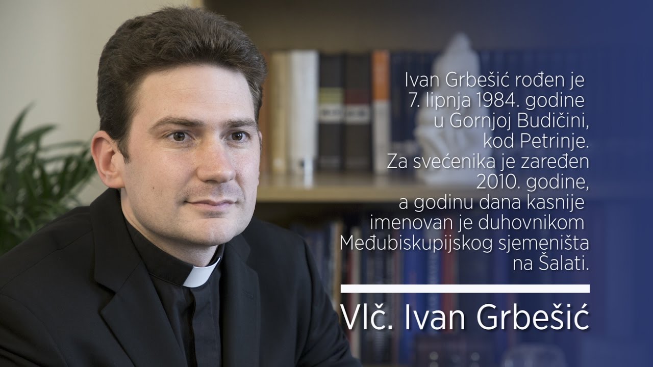 Grad na gori: Vlč. Ivan Grbešić