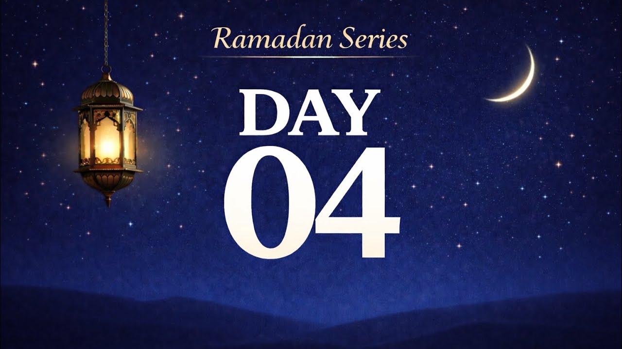 Ramadan Series Day 04 with Shaikh Saqib Saleem Umeri. 