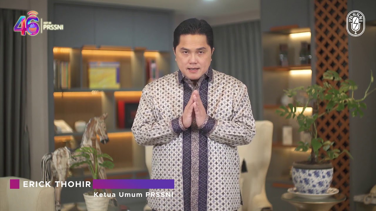 KETUA UMUM PRSSNI ERICK TOHIR HUT PRSSNI KE 46