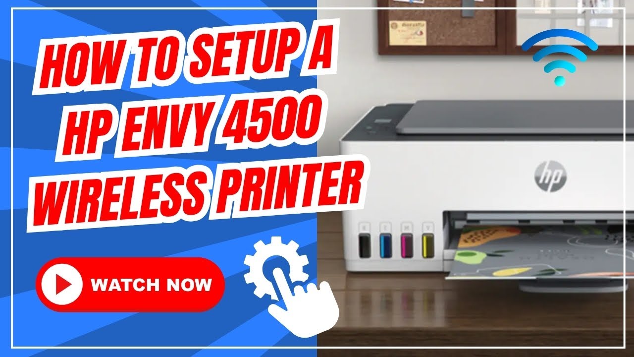 How to Setup a HP Envy 4500 Wireless Printer