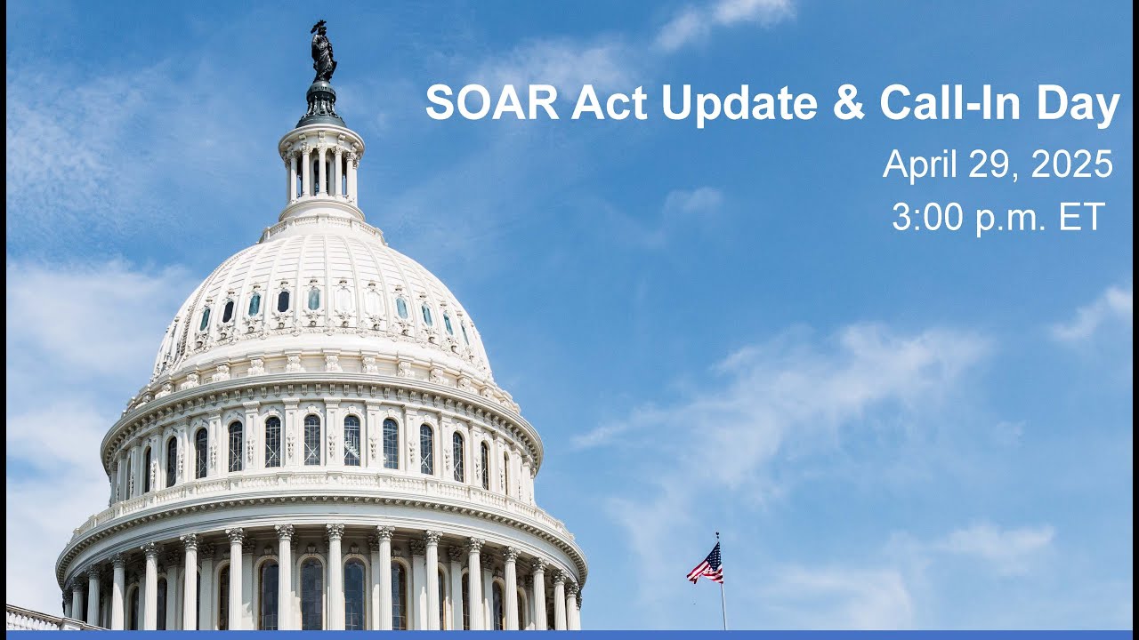 SOAR Act Update & Call in Day