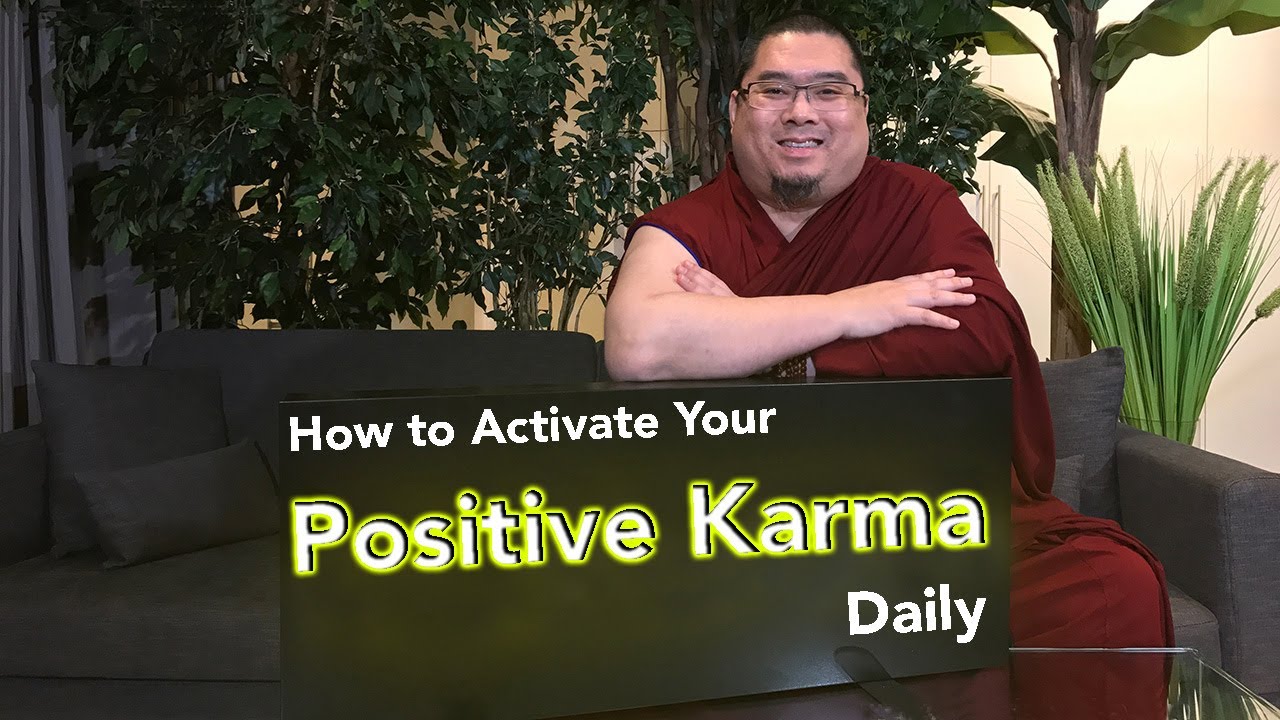 How to Activate Your Positive Karma Daily (and Not to Trigger the Negative Karma) (with subtitles)