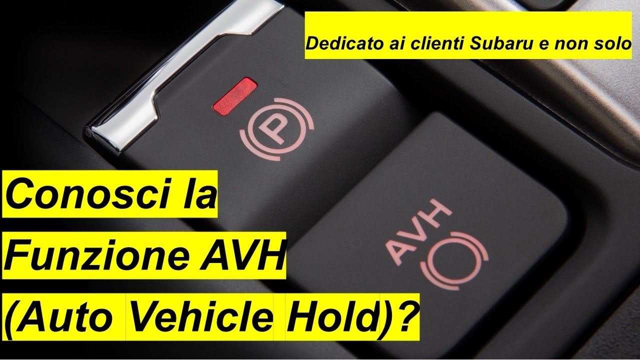 Subaru AVH (Auto Vehicle Hold)