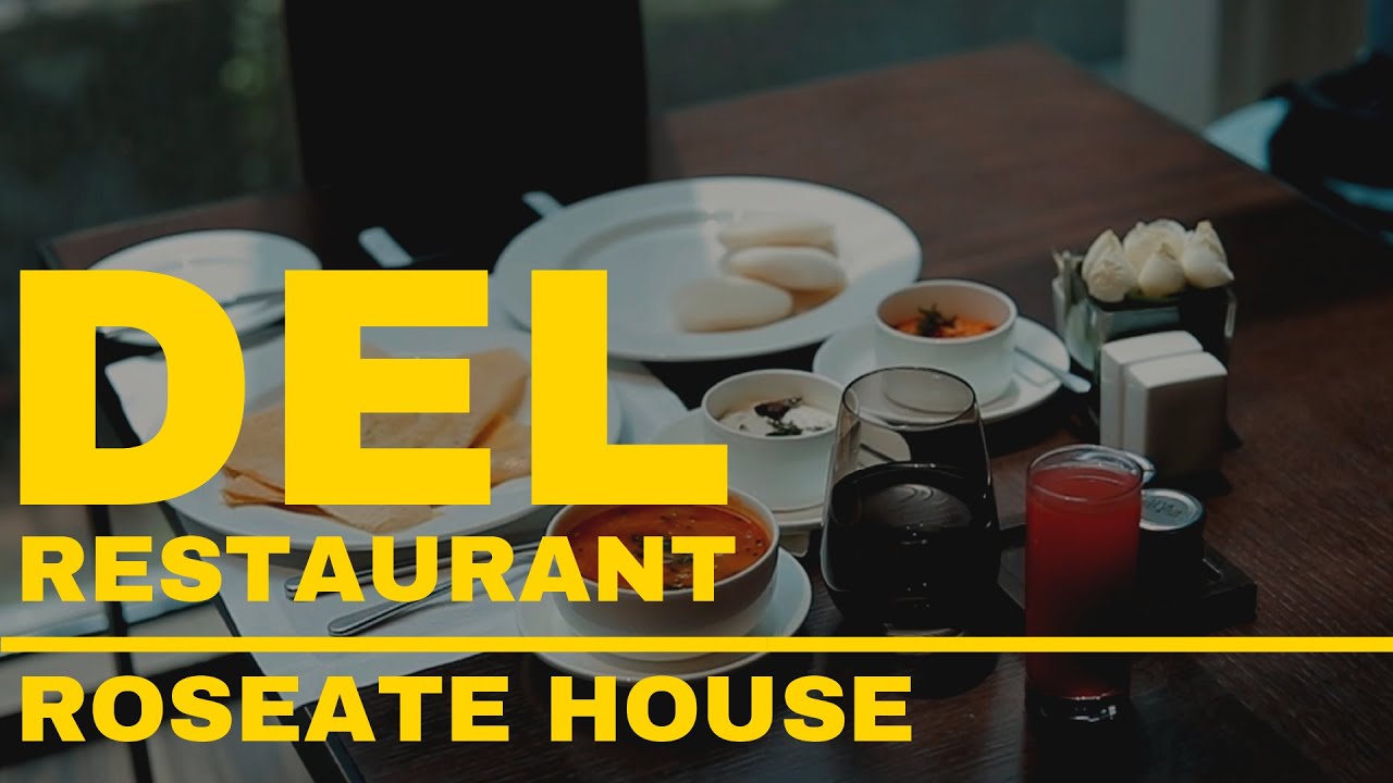 Del Restaurant | Roseate House New Delhi | Sahil Taksh