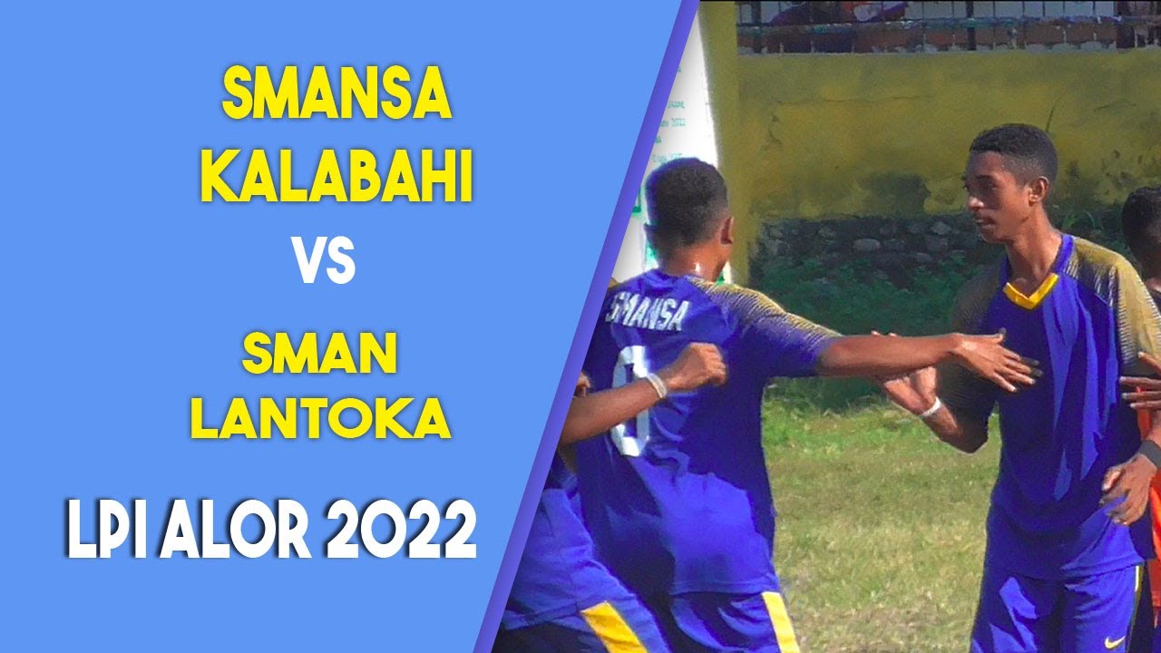 SMANSA Kalabahi Putuskan Harapan SMAN Lantoka Penyisihan Group B LPI Alor 2022