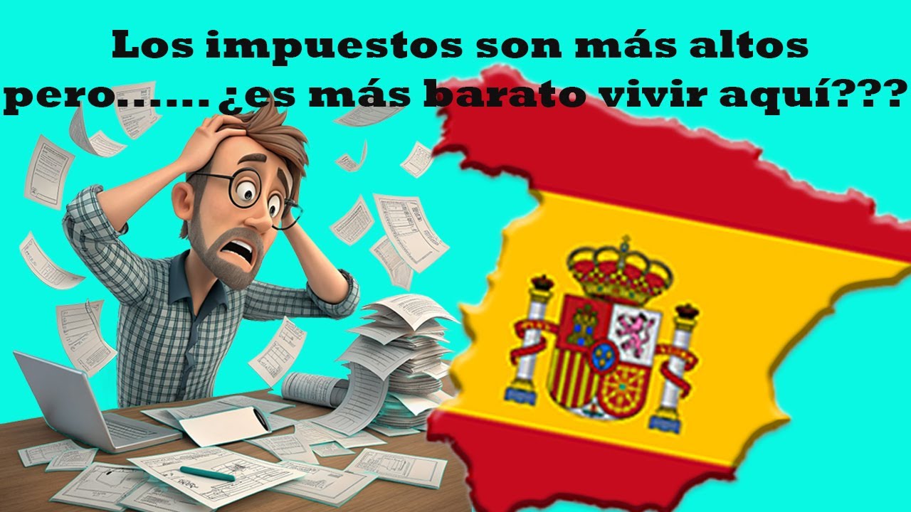 Costo de vida vs Impuestos en España