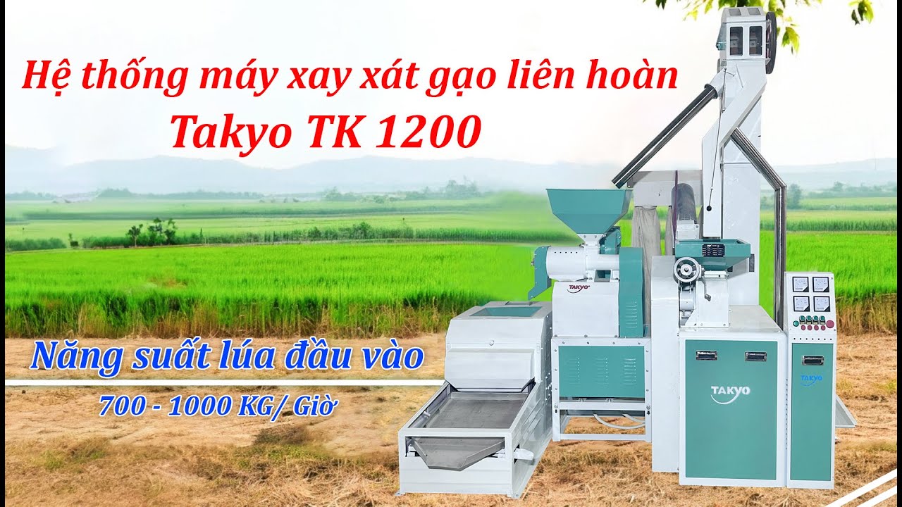 Dàn máy xay xát lúa gạo liên hoàn Takyo TK 1200