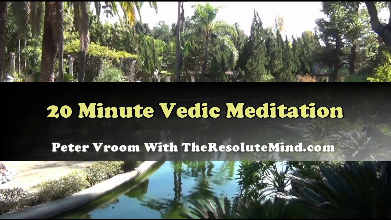 20 Min Vedic Meditation Waterfall Sounds Peter Vroom TheResoluteMind.com