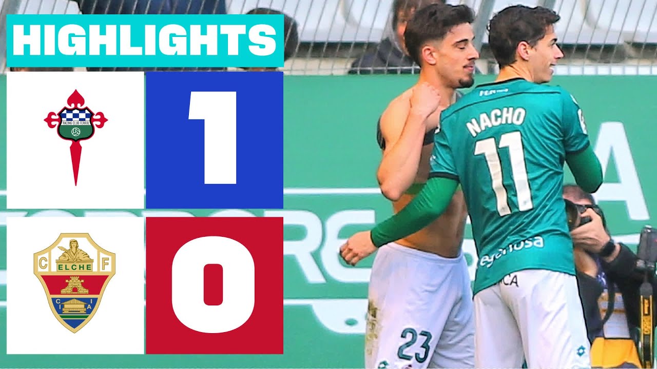 Resumen de Racing Club Ferrol vs Elche CF (1-0)