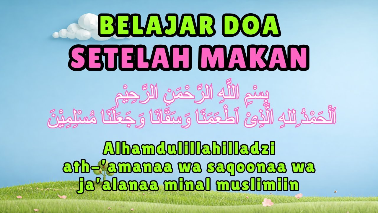 BELAJAR DOA SESUDAH MAKAN | Doa sehari-hari | Balita dan PAUD | Animasi 3D