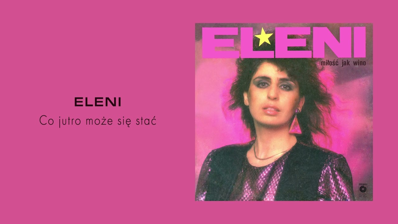 Eleni - Co jutro może się stać [Official Audio]