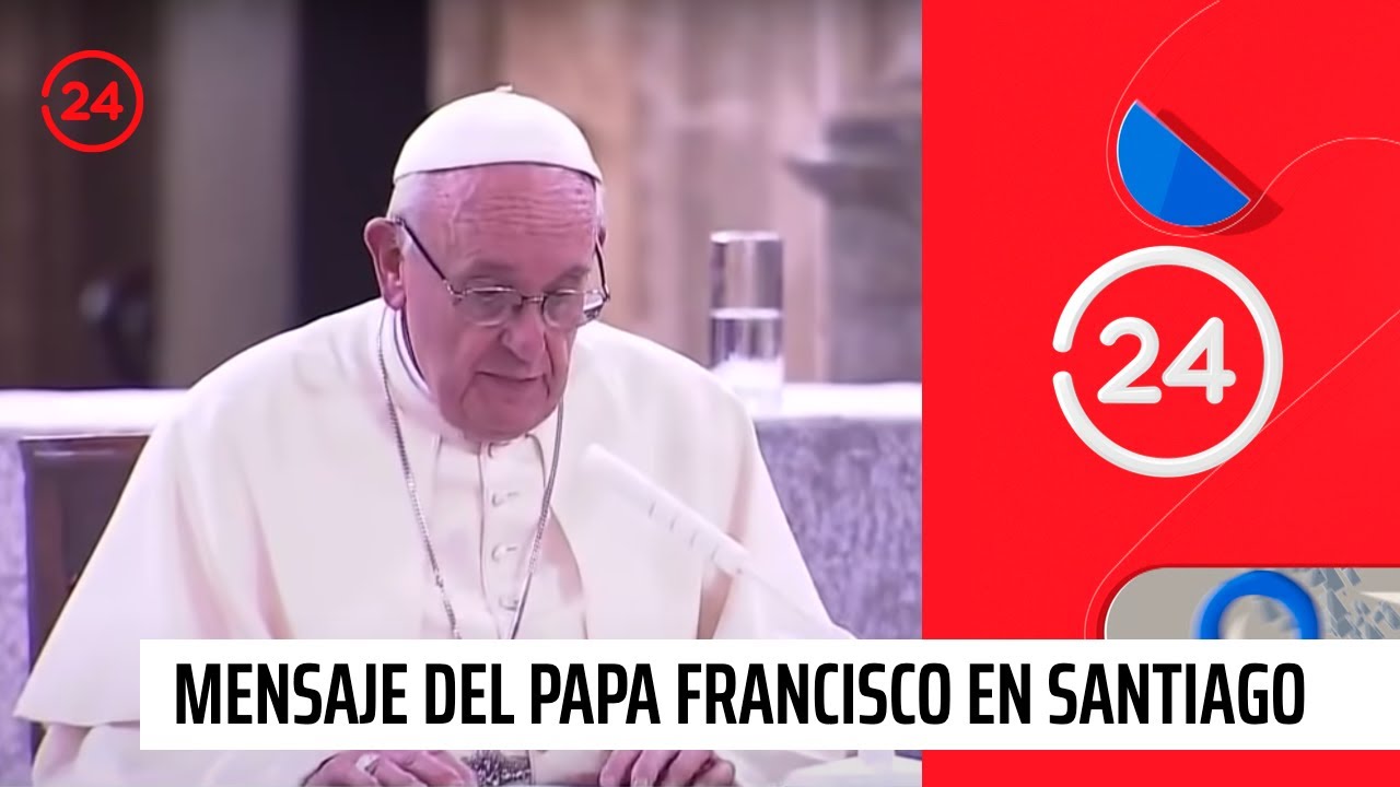 Mensaje del Papa Francisco a sacerdotes y religiosos en la Catedral de Santiago | 24 Horas TVN Chile