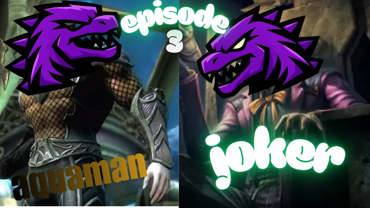 injustice 1 episode 3 aquaman and the joker(sorry mic broken)