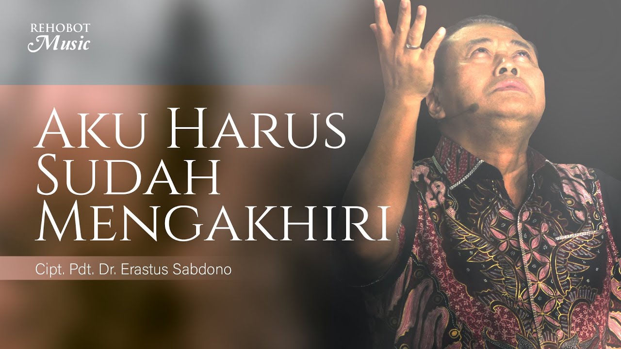 Aku Harus Sudah Mengakhiri (Live Recording) - Rehobot Music