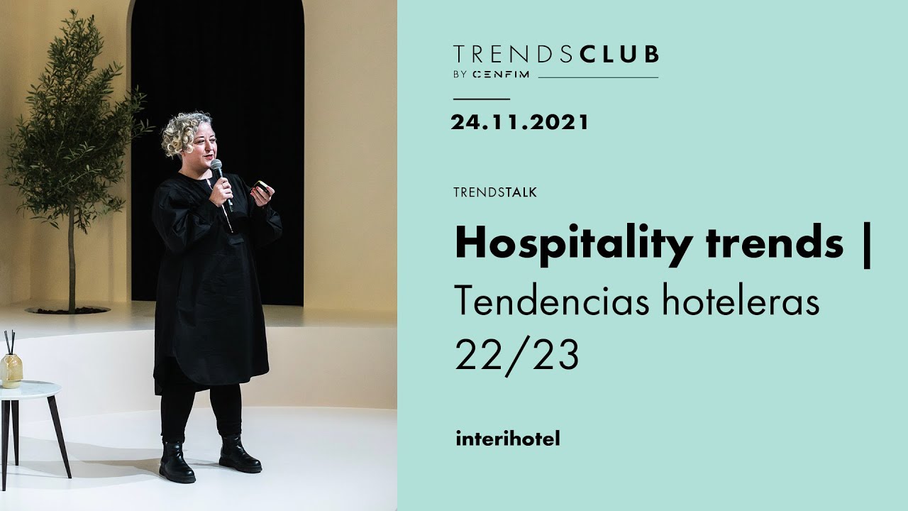 Hospitality trends | Tendencias hoteleras 22/23