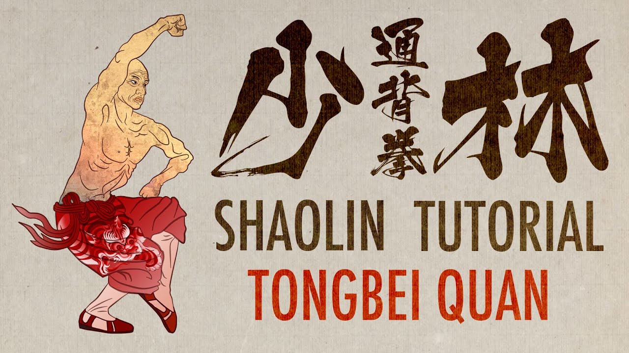 Full Tutorial for Shaolin Da Tongbei Quan