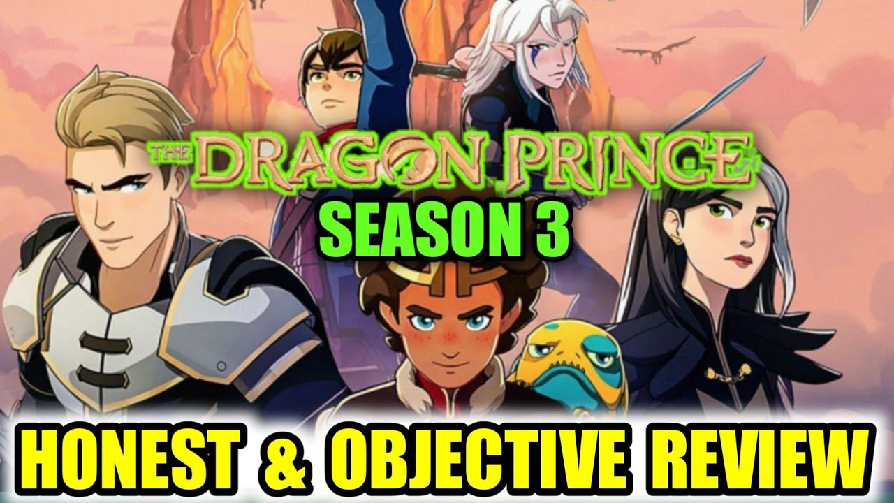 The Dragon Prince Season 3 Review - No Spoilers