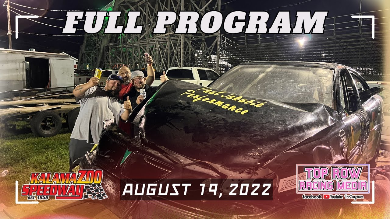 8/19/22 | FULL PROGRAM | Outlaw Late Models; Late Models; Front Wheel Drive | Kalamazoo Speedway