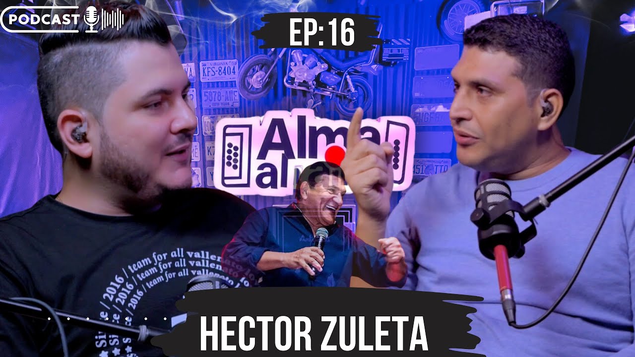 EP#16 @ZuletaHector “Mi papá dice: Hector Arturo hoy es el ángel de la familia”