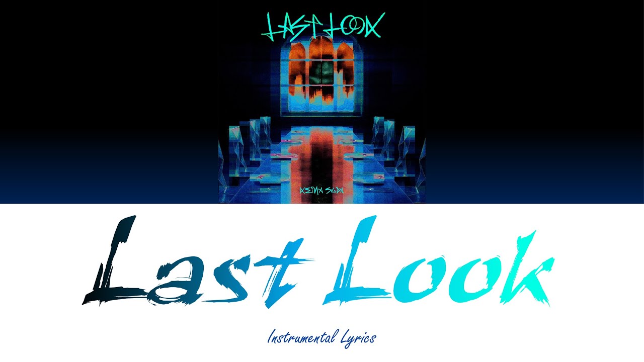 Last Look - Keina Suda [ Instrumental Lyrics ]  Assassination Classroom × Keina Suda