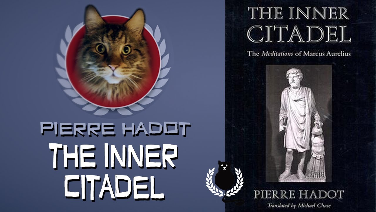The Inner Citadel - Pierre Hadot  | Stoic Literature