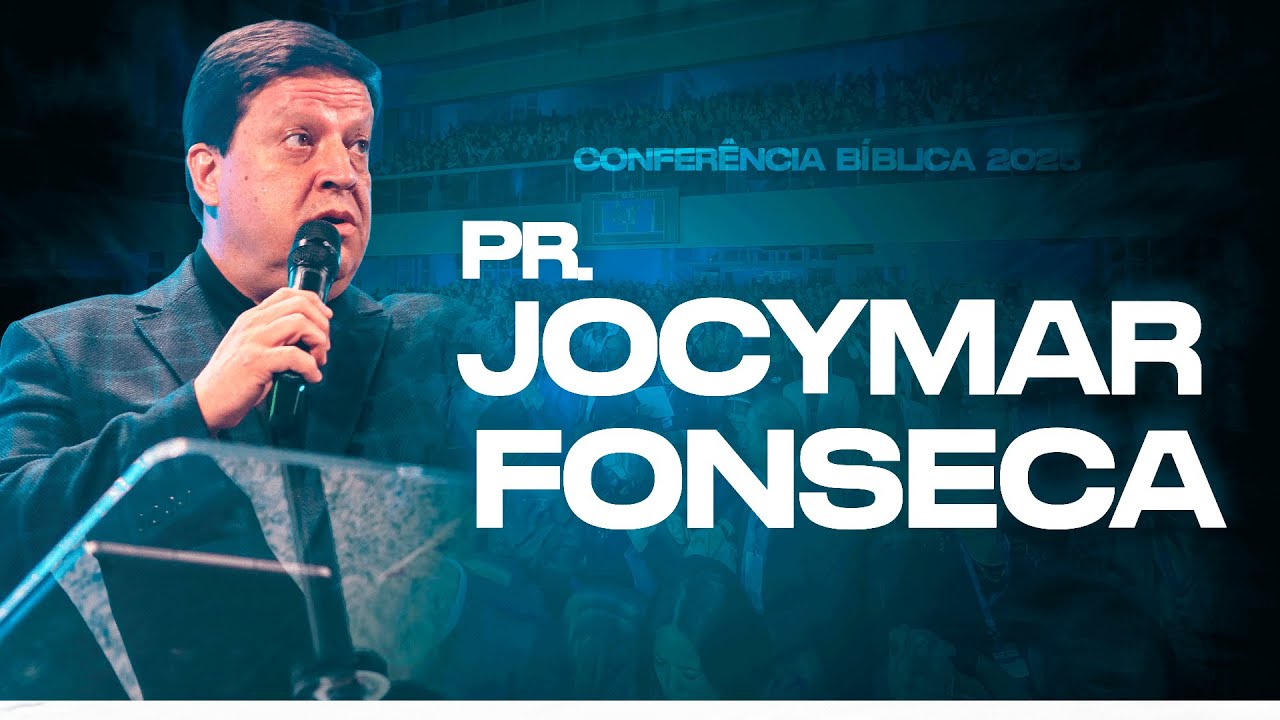 PR. JOCYMAR FONSECA | Conferência Bíblica 2025 | ADSA Brasil