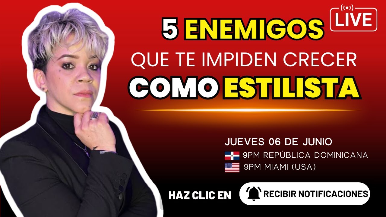 5 enemigos que te impiden crecer como estilista - By Ana Vásquez