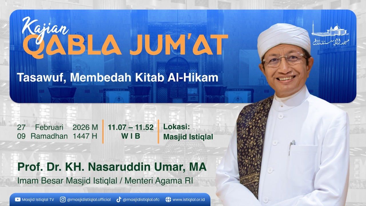 Prof. Dr. KH. Nasaruddin Umar, MA || Kitab AlHikam _ 9 Ramadhan 1447 H | Masjid Istiqlal || 27.02.26