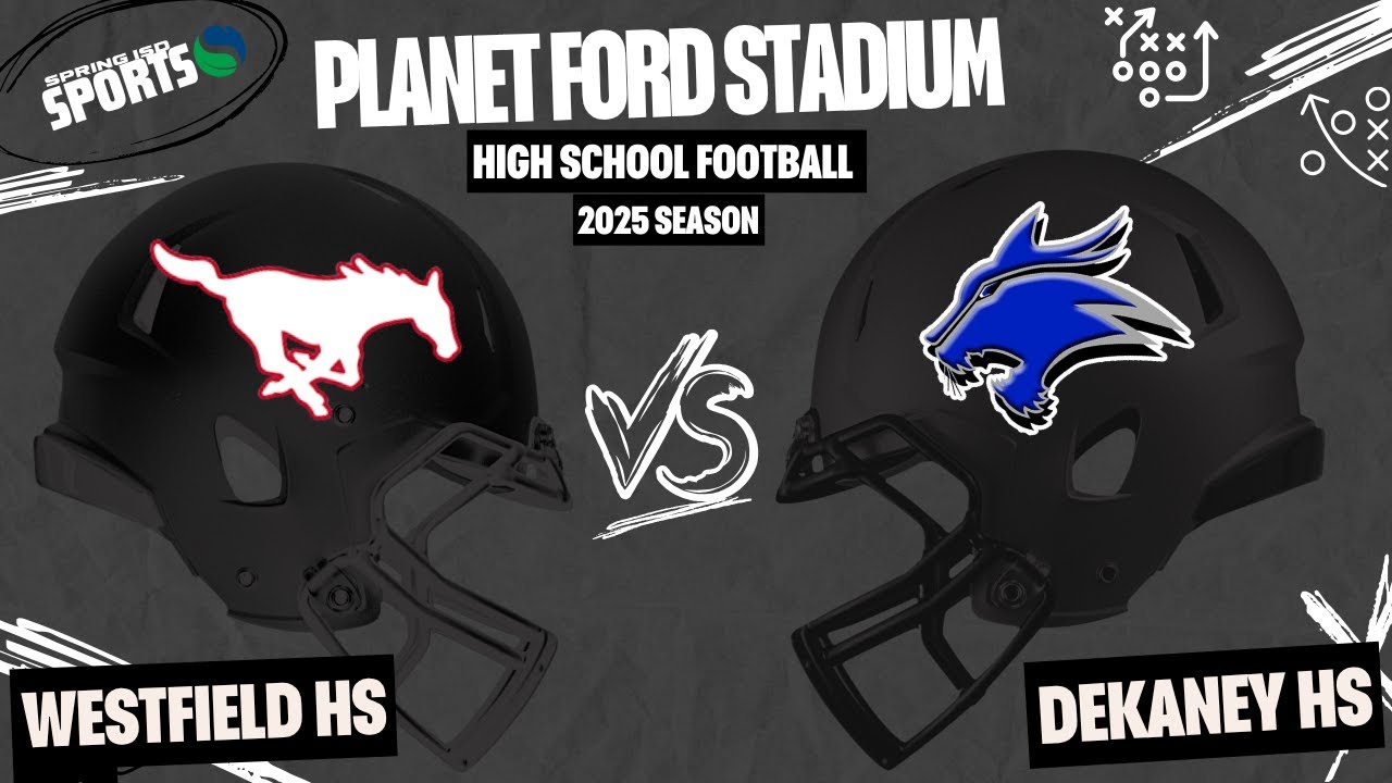 Westfield HS vs Dekaney HS | 10-3-25 | Planet Ford Stadium - Spring ISD Sports