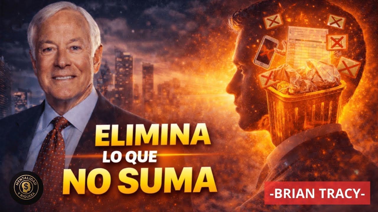 Cómo Eliminar lo que No Suma y Ser Más Productivo | Brian Tracy