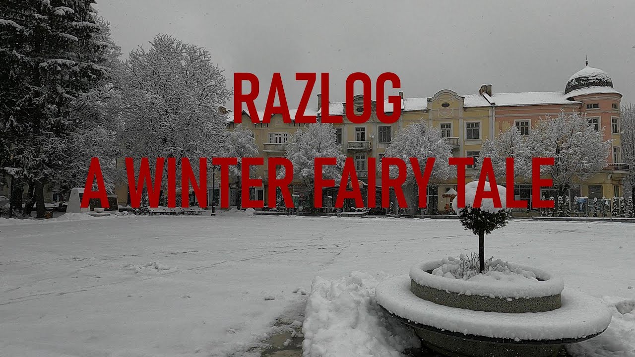 Razlog: A Winter Fairy Tale. Bulgaria | 4K With Captions