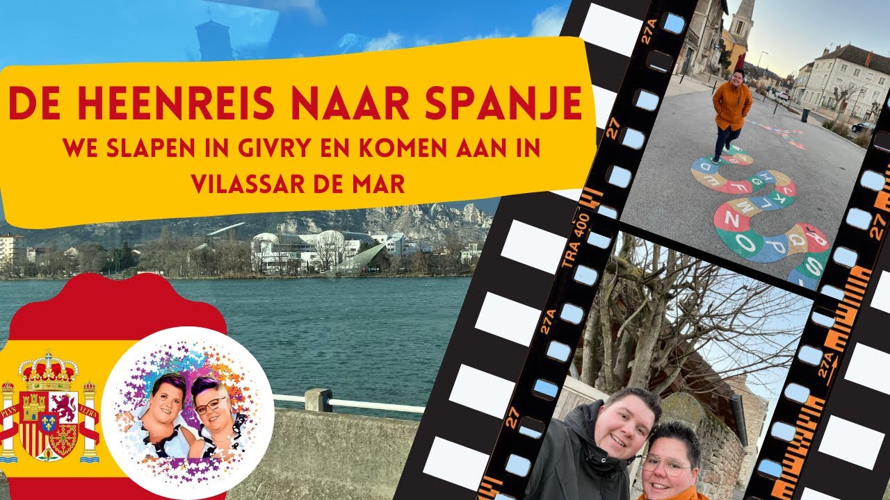 #VLOG16 - CAMPERREIS door SPANJE, heenreis OVERNACHTING in Givry (FR) aankomst Vilassar de Mar (SP)