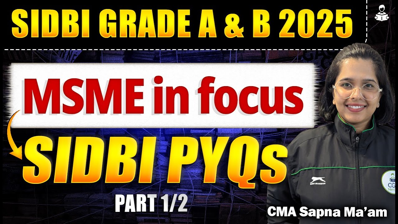 SIDBI Grade A/B 2025 Notification Out | SIDBI Grade A/B Exam Pattern, Syllabus & PYQ Analysis | MSME