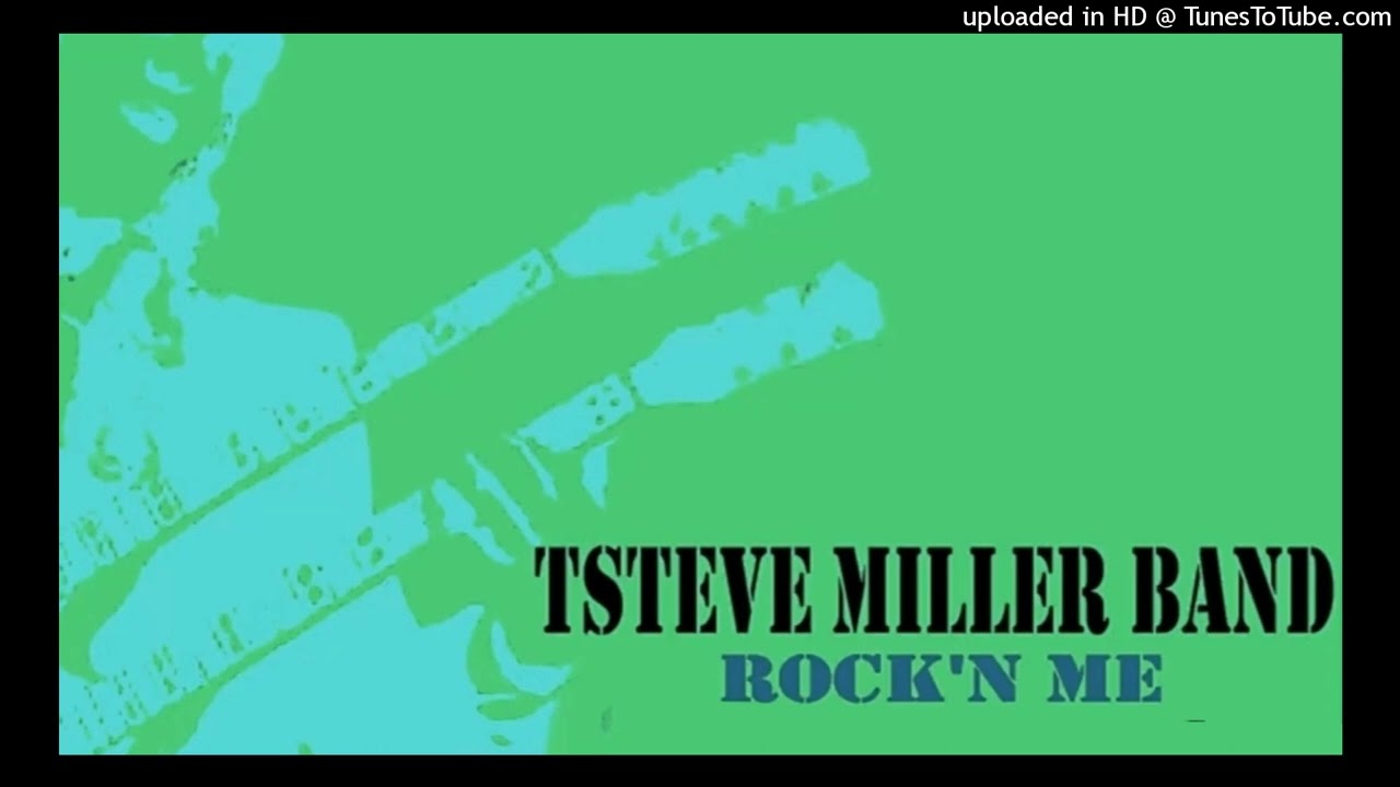 Steve Miller Band - Rock'n Me      ReWork'd