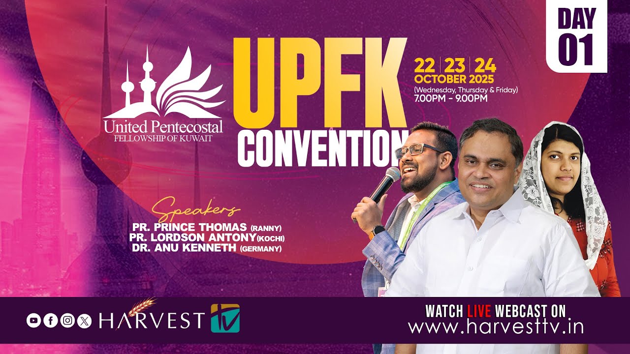 UPFK CONVENTION 2025 | Day - 01 | Pr. Prince Thomas Ranni | Br. Lordson Antony | Harvest TV