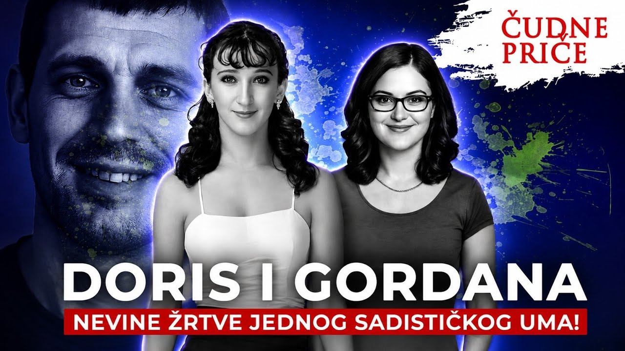ČUDNE PRIČE 347 - DORIS I GORDANA nevine žrtve jednog sadističkog uma‼️