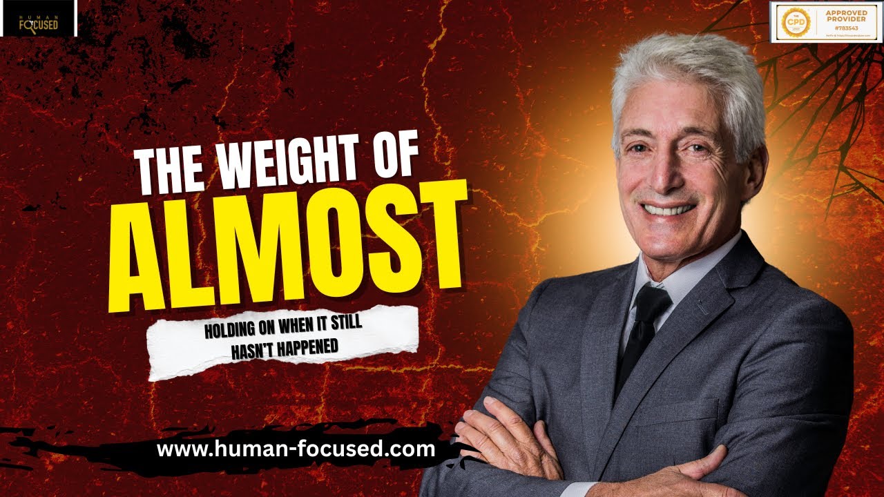 The Weight of Almost |Holding On When It Still Hasn’t Happened–Human Focused Podcast
