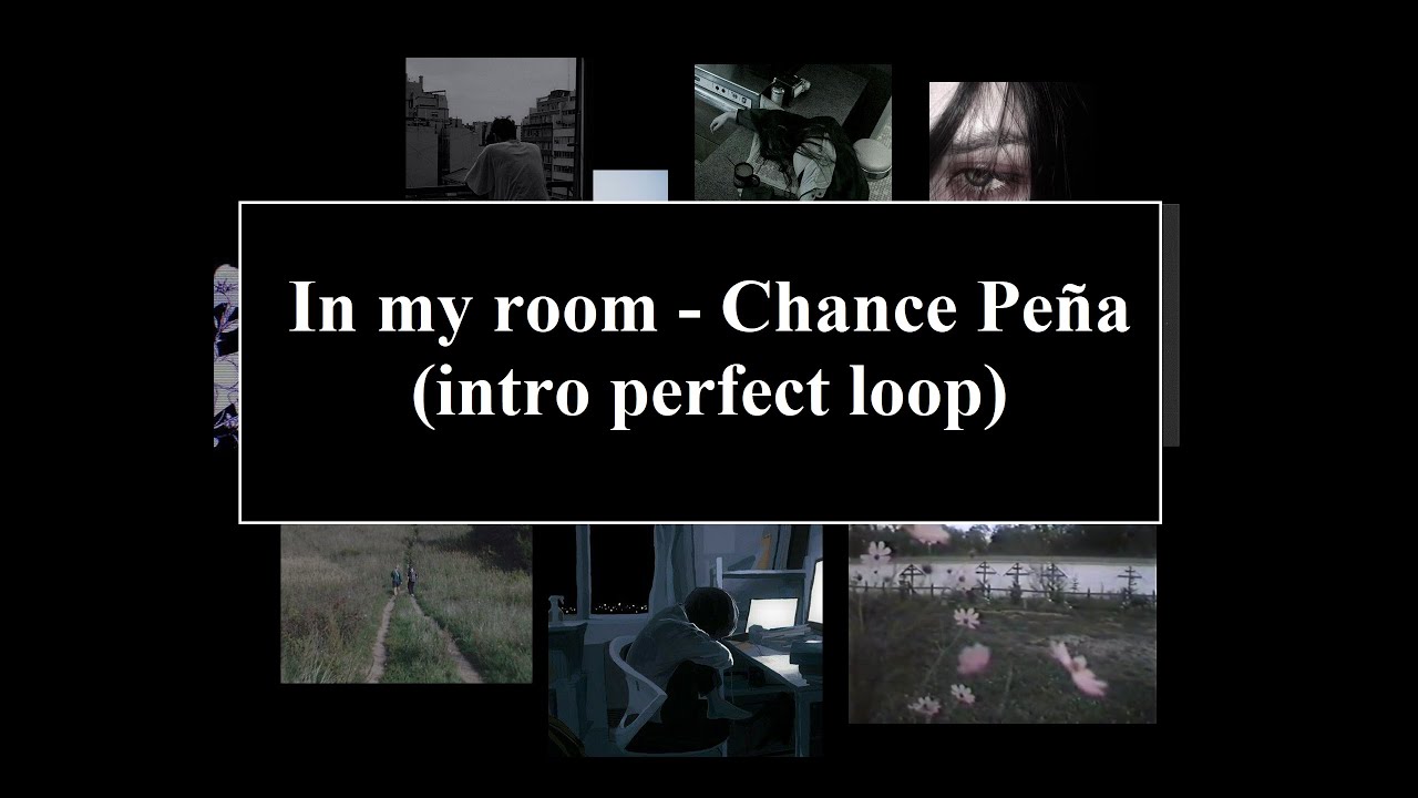 In my room - Chance Peña (intrumental best part perfect loop)