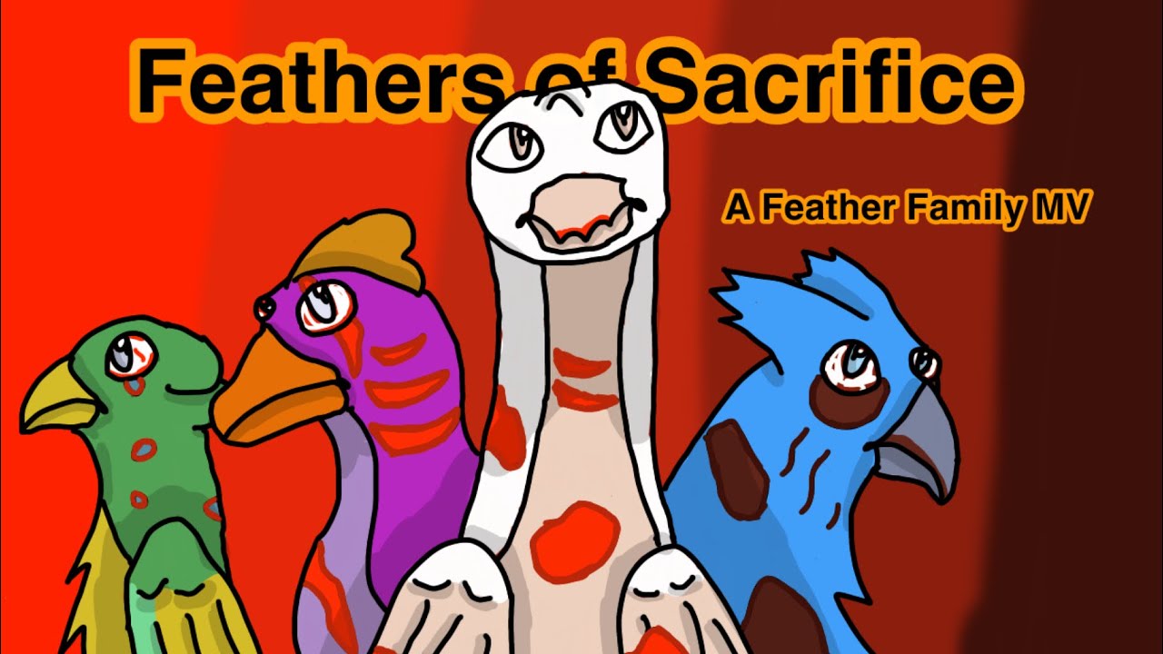 Feathers of Sacrifice- a complete Feather Family MV