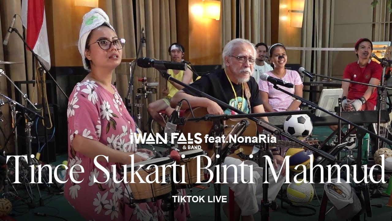 Iwan Fals & Band Feat. NonaRia - Tince Sukarti Binti Mahmud | TikTok Live