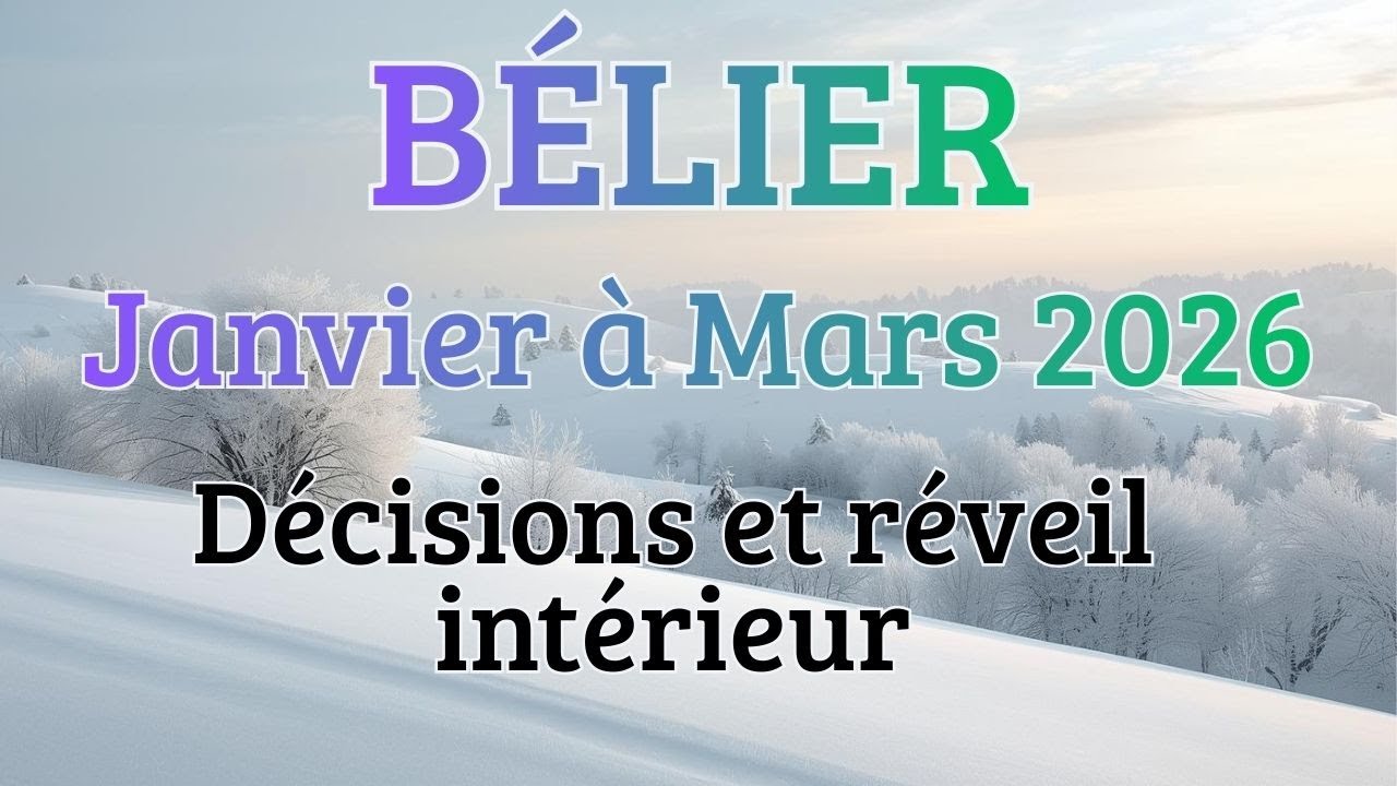 #B&eacute;lier♈️ Janvier &agrave; Mars 2026: Stress, d&eacute;cisions et r&eacute;veil int&eacute;rieur