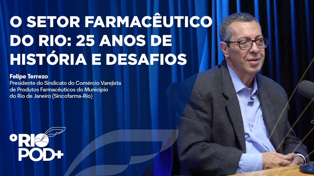 O setor farmacêutico do Rio: 25 anos de história e desafios